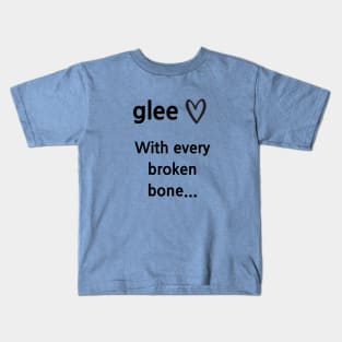 Glee/Broken Bone Kids T-Shirt